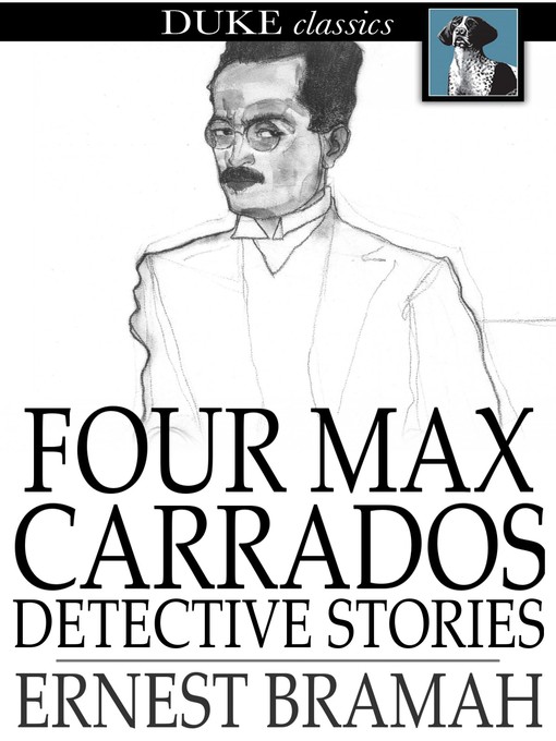 Title details for Four Max Carrados Detective Stories by Ernest Bramah - Wait list